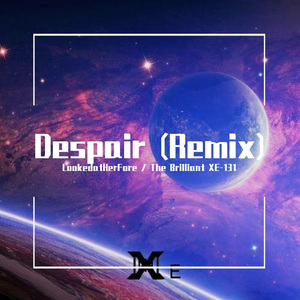 Despair (TheBrilliantX remix) 2022