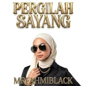PERGILAH SAYANG