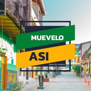 MUEVELO ASI (feat. MEDINA)