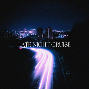 Late Night Cruise