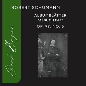 Robert Schumann: Albumblätter Op. 99, No. 6