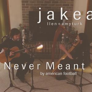 Never Meant (feat. Jake Allen)
