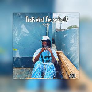 That's what I'm made off (feat. Essential Musik & Riley Messiah)