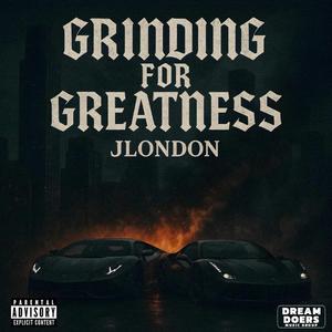 Grinding For Greatness