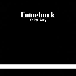 Comeback（Pro.VERTEXMUSIC）