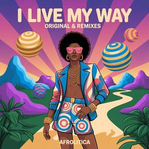 I Live My Way (Calypso Version)