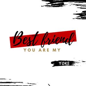 BEST Friend (最好朋友)