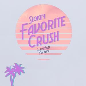 Favorite Crush (Wolfelt Remix)