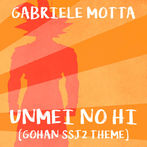 Unmei No Hi (Gohan SSJ2 Theme)