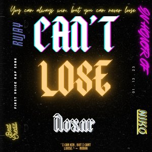 Can't Loose (First Ever Release)