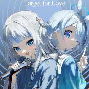Target for Love(gura)