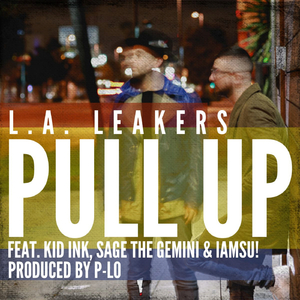 Pull Up (feat. Kid Ink, Sage the Gemini & Iamsu!) (Clean)