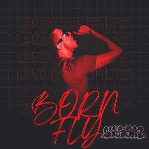 BORN FLY