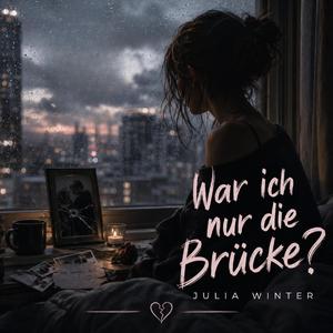 War ich nur die Brücke?