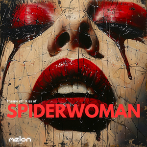 Kiss of Spiderwoman (TV Theme)