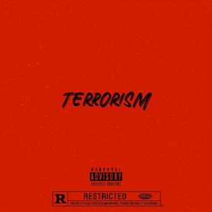 TERRORISM (feat. Jiggz & LJ)