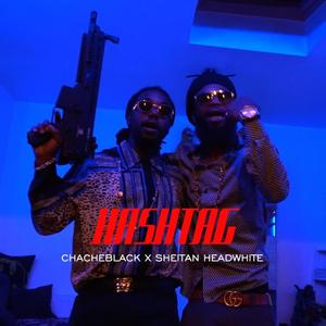 Hashtag (feat. Sheitan Headwhite)