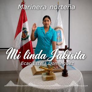 Mi linda Jakisita