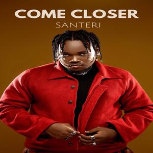 Come Closer