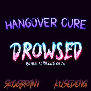 Drowsed 2020 (Hangover Cure)
