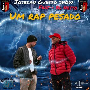 Um Rap Pesado (feat. El Netto & Vovônobeat)