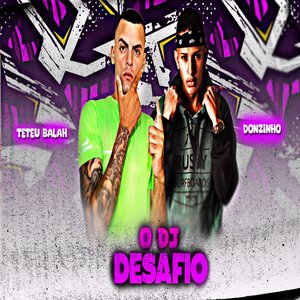 O Dj Desafio