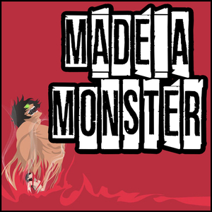 Made A Monster (Instrumental)