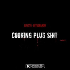 Cooking Plug Shit