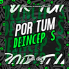 DJ BNF ORIGINAL - Por-Tum Deincep's