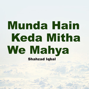 Munda Hain Keda Mitha We Mahya