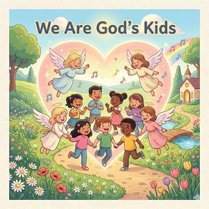 We Are God's Kids