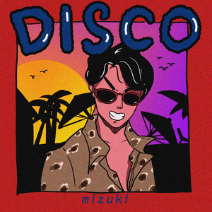 DISCO SUMMER（talkbox：正雨）