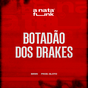 Botadão dos Drakes
