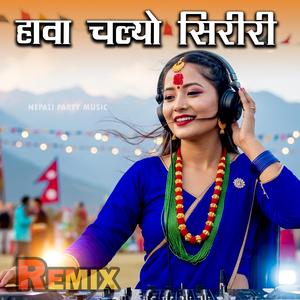 Hawa Chalyo Siriri (feat. Ramchandra K.)