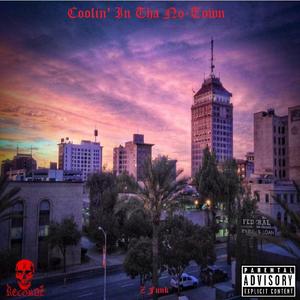 Coolin' In Tha No-Town