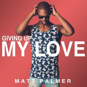 Giving up My Love