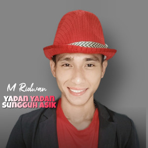 Yadan Yadan Sungguh Asyik