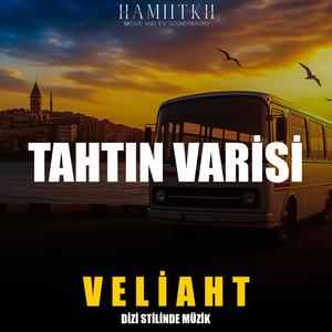 Tahtın Varisi (Veliaht Series Style Soundtrack)