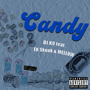 Candy (feat. TK Skunk & MELLOW)