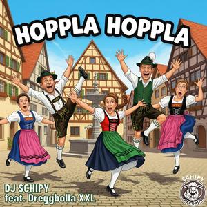 HOPPLA HOPPLA (feat. Dreggbolla XXL)