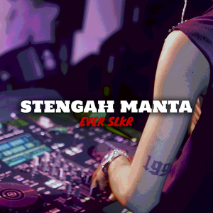 STENGAH MANTA