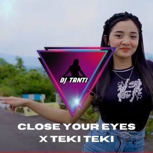 Close Your Eyes / Teki Teki
