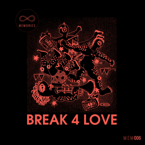 Break 4 Love (Kaytronik's Not Worried Dub)