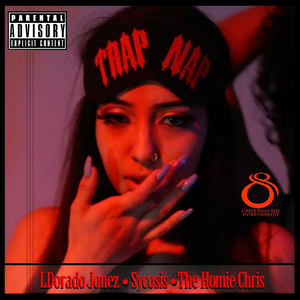 Trap Nap (feat. Sycosis & The Homie Chris)