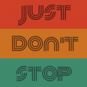 Just Don't Stop (feat. The Haggis Horns)