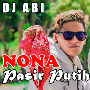 Nona Pasir Putih Dj