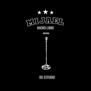 Mijael: Micro Libre Session, Vol. 5