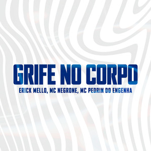 Grife no Corpo