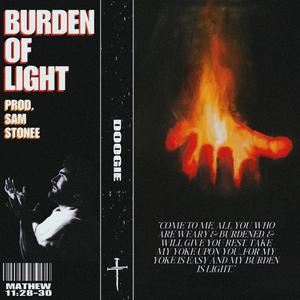 Burden of Light