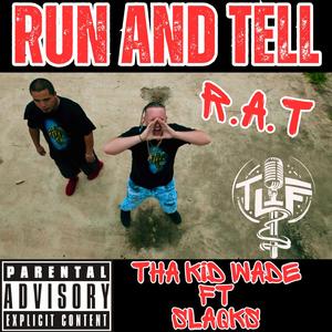 R.A.T (Run And Tell) (feat. Slaqks)